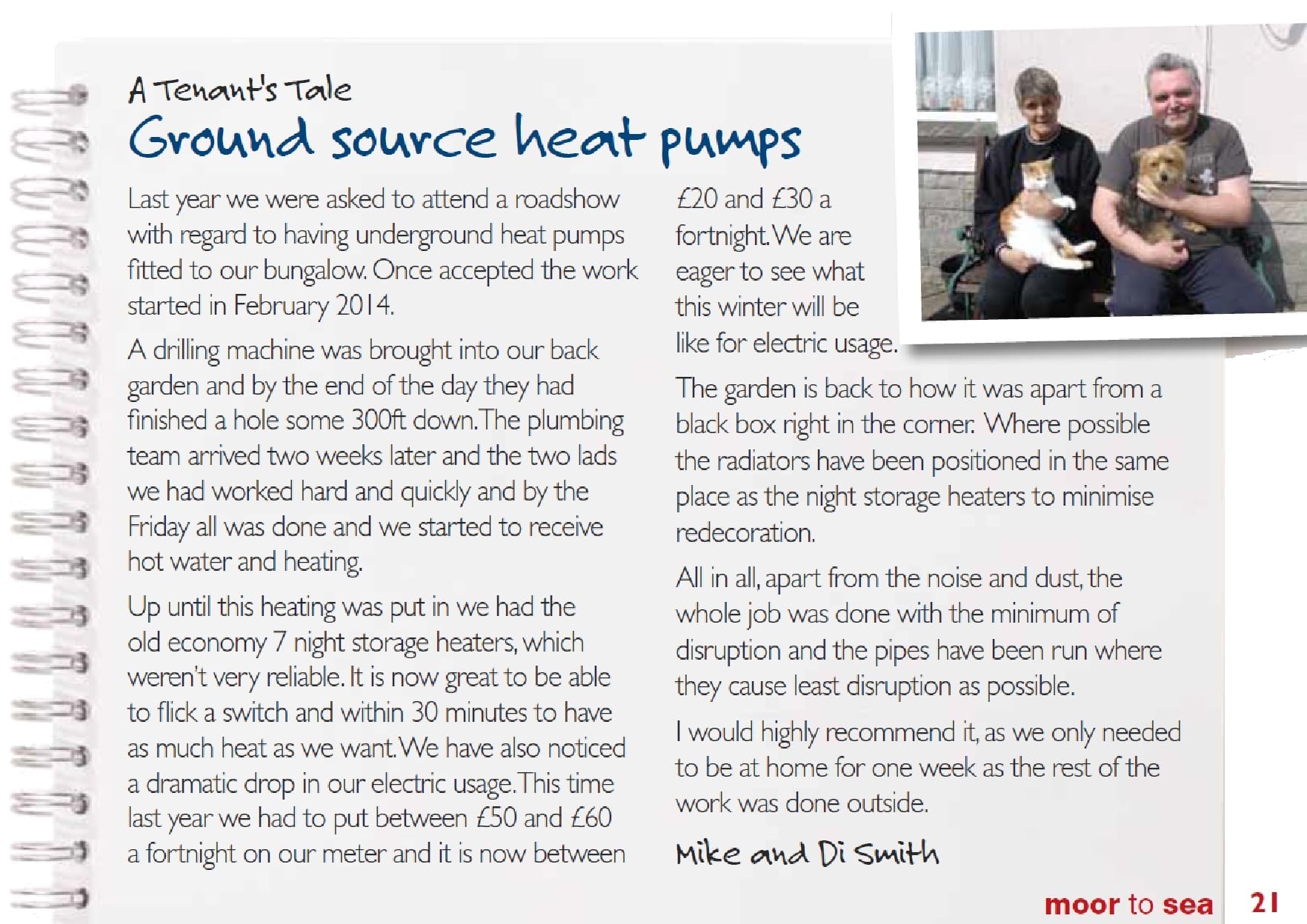 A description of a tenant's experience of a Kensa ground source heat pump. 