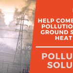 Ground Source Heat Pumps Combat Air Pollution